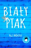 Biały ptak. Cudowny chłopak R.J. Palacio