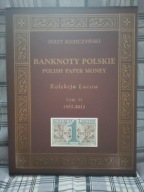 Banknoty polskie Kolekcja LUCOW TOM VI ( 1957-2012 ) - Jerzy Koziczyński