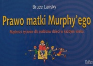 Prawo matki Murphy'ego Bruce Lansky