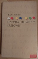 Historia literatury kresowej Bolesław Hadaczek