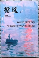 ROADS SEEKING. W POSZUKIWANIU DROGI - FENG PING (JAP)