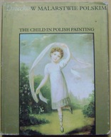DZIECKO W MALARSTWIE POLSKIM -album -wyd.1979 rok