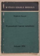WYPOSAŻENIE I SPRZĘT RATUNKOWY Wojciech Zaczek WYŻSZA SZKOŁA MORSKA GDYNIA