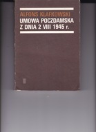 Umowa Poczdamska z dnia 2 VII 1945 Alfons Klafkowski