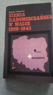 Ziemia radomszczańska w Walce 1939-1945 R Nazarewicz