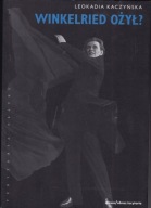 Winkelried ożył? Teatralne oczytywanie Kordiana Leokadia Kaczyńska