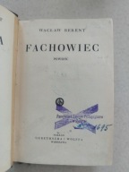 Wacław Berent FACHOWIEC Powieść 1933 Pieczęć ZGIERZ