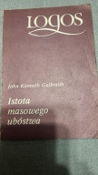 Istota masowego ubóstwa John Kenneth Galbraith