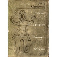 Dzieje i kultura dawnych Słowian GĄSSOWSKI