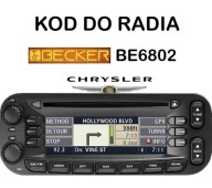 KOD RADIO ZDALNE ROZKODOWANIE CHRYSLER = BECKER BE6802