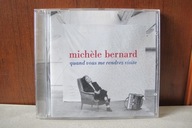 MICHELE BERNARD QUAND VOUS ME RENDREZ VISITE CD