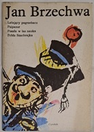 Latający pogrzebacz. Psipazur. Poszła w las nauka. Pchła Szachrajka
