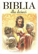 Biblia dla dzieci Praca zbiorowa