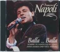 CD Francesco Napoli - Balla... Balla (1998) (Ariola Extra)