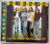 IAN GILLAN BAND - LIVE YUBIN CHOKIN HALL, HIROSHIMA 1977 [CD]