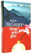 DROGA PRZEZ GÓRY Elizabeth McGregor