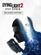 Dying Light 2 Stay Human: Reloaded Edition - Klucz Steam
