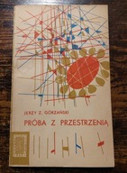 Próba z przestrzenią, Jerzy Zbigniew Górzański, 1963 [AUTOGRAF]