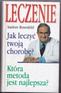 Leczenie-JAK LECZYĆ TWOJĄ CHOROBĘ- I. Rosenfeld
