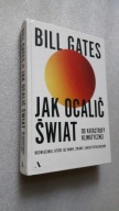 JAK OCALIC SWIAT OD KATASTROFY KLIMATYCZNEJ - Bill Gates (2021)