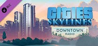 Cities: Skylines – Downtown Radio - KLUCZ Steam PC