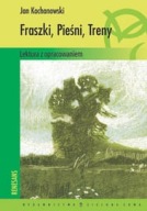 FRASZKI,PIEŚNI,TRENY - J.KOCHANOWSKI Z OPR - NOWA!