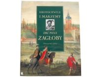 KROTOCHWILE I MAKSYMY IMĆ PANA ZAGŁOBY E.Rojewska