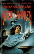 Krew i kamień Tomasz Kołodziejczak