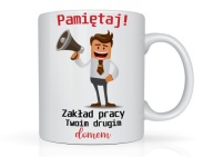 Śmieszny kubek z nadrukiem do pracy urodziny na prezent