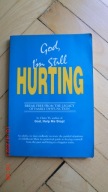 God, I'm still hurting - Claire W.