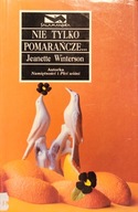 Nie tylko pomarańcze... - Jeanette Winterson