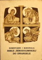 Komentarze i Marginalia Biblii Jerozolimskiej do Ewangelii Praca zbiorowa