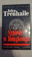 Szpiedzy w Hongkongu John Trenhaile