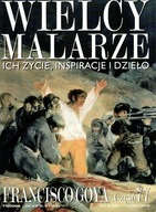 Wielcy Malarze 77 Francisco Goya