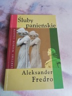 Śluby panieńskie - Fredro Aleksander Fredro