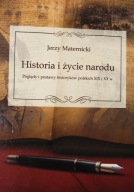 Historia i życie narodu. Poglądy i postawy historyków polskich