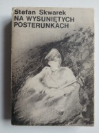 Na wysuniętych posterunkach W walce o władzę na Kielecczyźnie , SKWAREK