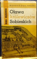 OŁAWA królewiczów SOBIESKICH, Wanda ROSZKOWSKA [OSSOLINEUM 1968]
