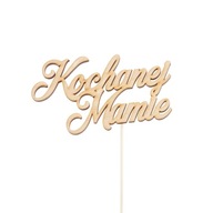 2szt. napis pik topper KOCHANEJ MAMIE