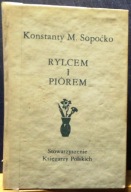 RYLCEM i PIÓREM (Ekslibrisowe wspomnienia), Konstanty M. SOPOĆKO [1986]