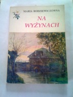NA WYŻYNACH - Maria Rodziewiczówna