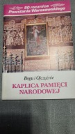 Bogu i Ojczyźnie Kaplica pamięci narodowej w parafii św. Wojciecha