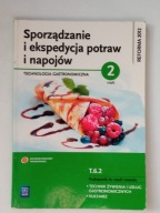 Technologia gastronomiczna Sporządzanie i ekspedycja potraw i napojów