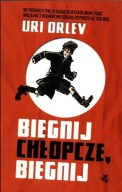Biegnij chłopcze, biegnij Uri Orlev