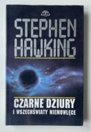 Czarne dziury i wszechświaty niemowlęce Stephen Hawking