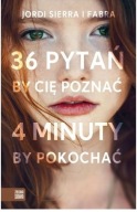 36 pytań by Cię poznać 4 minuty by pokochać