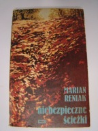 Niebezpieczne ścieżki Marian Reniak