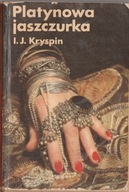 Platynowa jaszczurka I. J. Kryspin