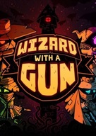 WIZARD WITH A GUN - Klucz STEAM / Bez VPN