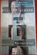 Pattern Recognition GIBSON A Novel The New York Times Bestseller Masterful